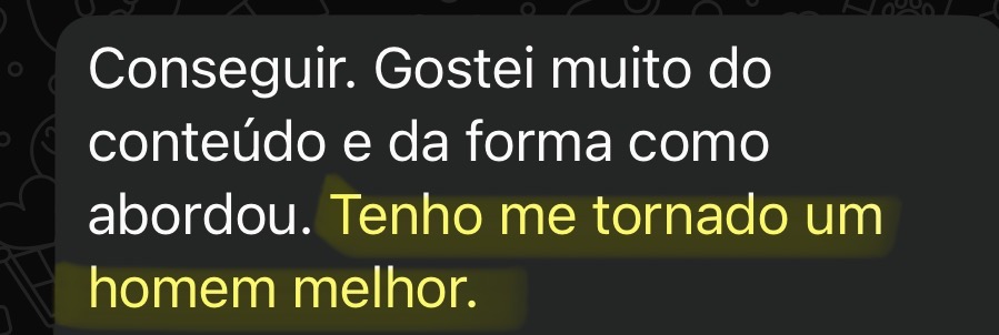 Depoimento — tenho me tornado um homem melhor